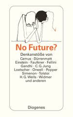 No Future? Cover des Buches No Future? (ISBN: 9783257240658)