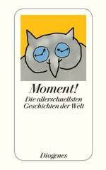 Moment! Cover des Buches Moment! (ISBN: 9783257242232)