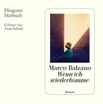 Wenn ich wiederkomme Cover des Buches Wenn ich wiederkomme (ISBN: 9783257694307)