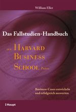 Das Fallstudien-Handbuch der Harvard Business School Press Cover des Buches Das Fallstudien-Handbuch der Harvard Business School Press (ISBN: 9783258073279)