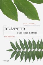 Blätter und ihre Bäume Cover des Buches Blätter und ihre Bäume (ISBN: 9783258077383)