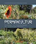 Permakultur: Grundlagen und Praxisbeispiele für nachhaltiges Gärtnern Cover des Buches Permakultur: Grundlagen und Praxisbeispiele für nachhaltiges Gärtnern (ISBN: 9783258080048)