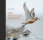 Die Watvögel Europas Cover des Buches Die Watvögel Europas (ISBN: 9783258080215)