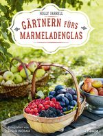 Gärtnern fürs Marmeladenglas Cover des Buches Gärtnern fürs Marmeladenglas (ISBN: 9783258080529)