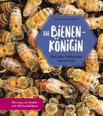 Die Bienenkönigin Cover des Buches Die Bienenkönigin (ISBN: 9783258081717)
