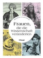 Frauen, die die Wissenschaft veränderten Cover des Buches Frauen, die die Wissenschaft veränderten (ISBN: 9783258082585)