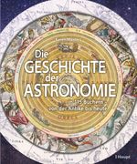 Die Geschichte der Astronomie Cover des Buches Die Geschichte der Astronomie (ISBN: 9783258083773)