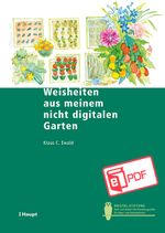 Weisheiten aus meinem nicht digitalen Garten Cover des Buches Weisheiten aus meinem nicht digitalen Garten (ISBN: 9783258481616)