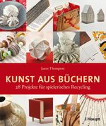 Kunst aus Büchern Cover des Buches Kunst aus Büchern (ISBN: 9783258600529)