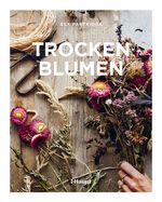 Trockenblumen Cover des Buches Trockenblumen (ISBN: 9783258602264)