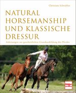 Natural Horsemanship und klassische Dressur Cover des Buches Natural Horsemanship und klassische Dressur (ISBN: 9783275019014)