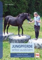Jungpferde selbst ausbilden Cover des Buches Jungpferde selbst ausbilden (ISBN: 9783275020966)