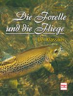 Die Forelle und die Fliege Cover des Buches Die Forelle und die Fliege (ISBN: 9783275021130)