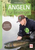 Angeln für Einsteiger Cover des Buches Angeln für Einsteiger (ISBN: 9783275021925)