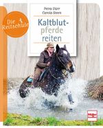 Kaltblutpferde reiten Cover des Buches Kaltblutpferde reiten (ISBN: 9783275021987)