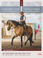 Geraderichten in der Akademischen Reitkunst Cover des Buches Geraderichten in der Akademischen Reitkunst (ISBN: 9783275022366)