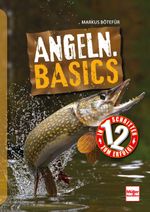 Angeln. Basics Cover des Buches Angeln. Basics (ISBN: 9783275022465)