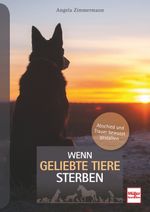 Wenn geliebte Tiere sterben Cover des Buches Wenn geliebte Tiere sterben (ISBN: 9783275022601)