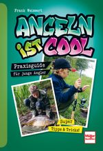 Angeln ist cool Cover des Buches Angeln ist cool (ISBN: 9783275022649)