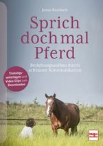 Sprich doch mal Pferd Cover des Buches Sprich doch mal Pferd (ISBN: 9783275022823)