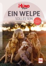 Ein Welpe soll es sein Cover des Buches Ein Welpe soll es sein (ISBN: 9783275022953)