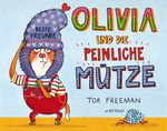 Olivia und die peinliche Mütze Cover des Buches Olivia und die peinliche Mütze (ISBN: 9783280034699)