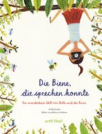 Die Biene, die sprechen konnte Cover des Buches Die Biene, die sprechen konnte (ISBN: 9783280034781)