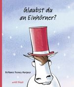 Glaubst du an Einhörner? Cover des Buches Glaubst du an Einhörner? (ISBN: 9783280035627)