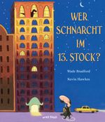 Wer schnarcht im 13. Stock? Cover des Buches Wer schnarcht im 13. Stock? (ISBN: 9783280035948)