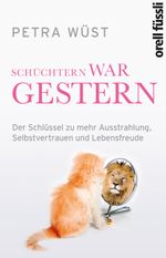 Schüchtern war gestern Cover des Buches Schüchtern war gestern (ISBN: 9783280054772)