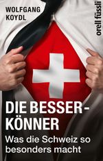 Die Besserkönner Cover des Buches Die Besserkönner (ISBN: 9783280055236)