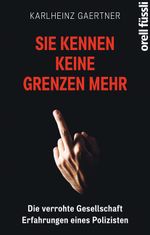 Sie kennen keine Grenzen mehr Cover des Buches Sie kennen keine Grenzen mehr (ISBN: 9783280056424)
