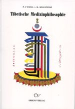 Tibetische Medizinphilosophie Cover des Buches Tibetische Medizinphilosophie (ISBN: 9783282001293)
