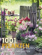 1001 Pflanzenträume für Haus und Garten Cover des Buches 1001 Pflanzenträume für Haus und Garten (ISBN: 9783283012441)