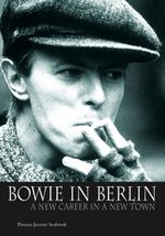 Bowie in Berlin: A New Career in a New Town Cover des Buches Bowie in Berlin: A New Career in a New Town (ISBN: 9783283012977)