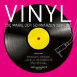 Vinyl - Die Magie der schwarzen Scheibe Cover des Buches Vinyl - Die Magie der schwarzen Scheibe (ISBN: 9783283013066)