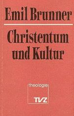 Christentum und Kultur. Cover des Buches Christentum und Kultur. (ISBN: 9783290114404)