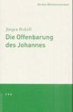 Die Offenbarung des Johannes (Zürcher Bibelkommentare: Neues Testament, Band 18) Cover des Buches Die Offenbarung des Johannes (Zürcher Bibelkommentare: Neues Testament, Band 18) (ISBN: 9783290147358)