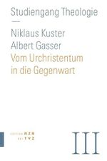 Vom Urchristentum in die Gegenwart (Studiengang Theologie) Cover des Buches Vom Urchristentum in die Gegenwart (Studiengang Theologie) (ISBN: 9783290202293)