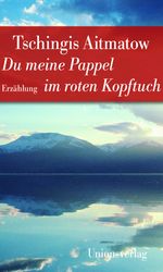 Du meine Pappel im roten Kopftuch Cover des Buches Du meine Pappel im roten Kopftuch (ISBN: 9783293206816)