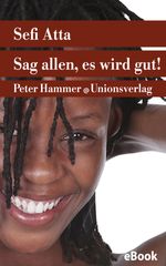 Sag allen, es wird gut! Cover des Buches Sag allen, es wird gut! (ISBN: 9783293407121)