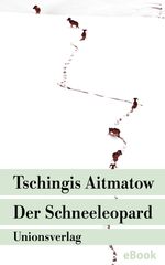 Der Schneeleopard Cover des Buches Der Schneeleopard (ISBN: 9783293407497)
