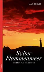 Sylter Flammenmeer Cover des Buches Sylter Flammenmeer (ISBN: 9783311120452)