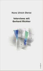 Interviews mit Gerhard Richter Cover des Buches Interviews mit Gerhard Richter (ISBN: 9783311140344)