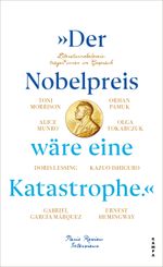 »Der Nobelpreis wäre eine Katastrophe.« Cover des Buches »Der Nobelpreis wäre eine Katastrophe.« (ISBN: 9783311140474)