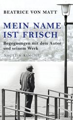 Mein Name ist Frisch Cover des Buches Mein Name ist Frisch (ISBN: 9783312004768)