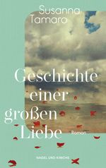 Geschichte einer großen Liebe Cover des Buches Geschichte einer großen Liebe (ISBN: 9783312012879)