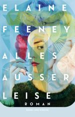 Alles außer leise Cover des Buches Alles außer leise (ISBN: 9783312014651)