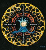 Das Märchen von der Welt Cover des Buches Das Märchen von der Welt (ISBN: 9783314015199)
