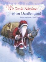 Wie Sankt Nikolaus einen Gehilfen fand Cover des Buches Wie Sankt Nikolaus einen Gehilfen fand (ISBN: 9783314101236)